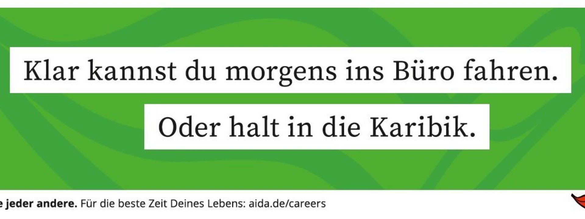 AIDA Cruises wirbt für Jobs an Bord mit aufmerksamkeitsstarker Headline-Kampagne (Kopie 1)